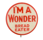 Wonder Bread Eater Advertising Button Museum