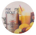 Ask Me About It Bahamian Diet Ask Me Button Museum