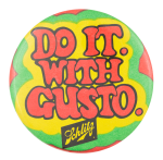 Schlitz Do It With Gusto Beer Button Museum
