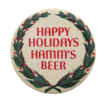Hamm's Beer Happy Holidays Beer Button Museum