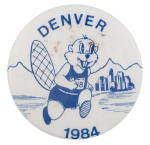Denver 1984 Beavers Button Museum