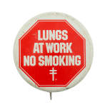 Lungs at Work No Smoking Cause Busy Beaver Button Museum