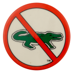 No Lacoste Crocodile Cause Busy Beaver Button Museum