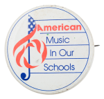 American Music In Our Schools Cause Button Museum