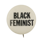 Black Feminist Cause Busy Beaver Button Museum