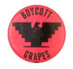 Boycott Grapes Pink Cause Button Museum