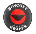 Boycott Non-UFW Grapes Black Cause Button Museum