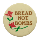 Bread Not Bombs Cause Busy Beaver Button Museum
