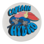 Captain Hydro Cause Button Museum