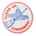 Clean Up Congress Cause Button Museum