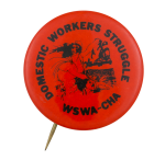 Domestic Workers Struggle Cause Button Museum