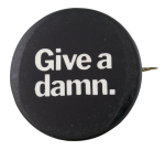 Give A Damn Cause Button Museum