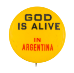 God is Alive in Argentina Cause Button Museum