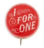 I For One Cause Button Museum