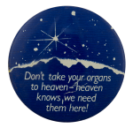 Organs to Heaven Cause Busy Beaver Button Museum