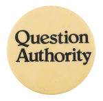 Question Authority Cause Button Museum