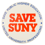 Save SUNY Cause Button Museum