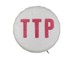 TTP Cause Button Museum