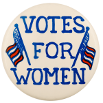 Votes For Women Cause Busy Beaver Button Museum