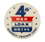 4th War Loan Drive Cause Button Museum