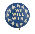 We Will Win Cause Button Museum