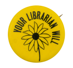Your Librarian Will Cause Button Museum