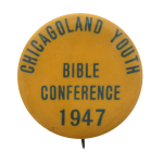 Chicagoland Youth Bible Conference Chicago Button Museum