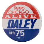 Daley in 1975 Chicago Button Museum