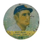Guy Bush Chicago Cubs Chicago Button Museum