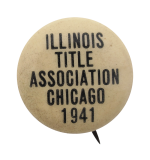 Illinois Title Association Chicago Button Museum
