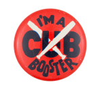 I'm a Cub Booster Chicago Button Museum