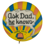 Ask Dad Club Button Museum 