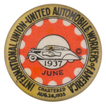 United Automobile Workers Of America June Club Button Museum