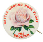 Battle Ground Rose Float Booster 1960 Club Button Museum