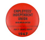 Empoyees' Independent Union Milwaukee Club Button Museum