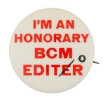 Honorary BCM Editor Club Button Museum