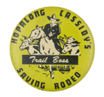Hopalong Cassidy's Trail Boss Club Button Museum