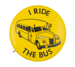Ride The Bus Social Lubricators Button Museum