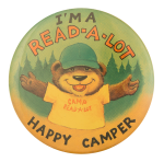 I'm a Read-A-Lot Happy Camper Club Button Museum