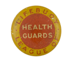 LifeBuoy Soap League of Health Guards Club Button Museum