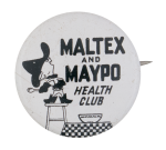 Maltex And Maypo Health Club Club Button Museum
