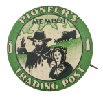 Pioneer's Trading Post Club Button Museum