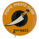 Pops Pirate Club Second Mate Club Button Museum