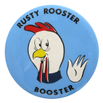 Rusty Rooster Booster Club Button Museum