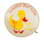 Tonsils Out Club Club Button Museum
