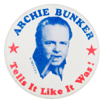 Archie Bunker Tell It Like It Was Entertainment Busy Beaver Button Museum