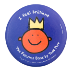 I Feel Brilliant The Feelings Book Entertainment Busy Beaver Button Museum