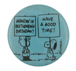 Monday is Beethoven's Birthday Entertainment Button Museum