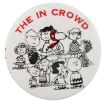 Peanuts The In Crowd  Entertainment Busy Beaver Button Museum