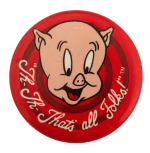Porky Pig That's All Folks Entertainment Busy Beaver Button Museum